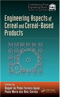 Engineering Aspects of Cereal and Cereal-Based Products