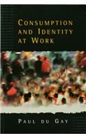 Consumption and Identity at Work
