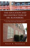 The Education and Deconstruction of Mr. Bloomberg