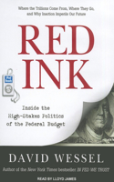 Red Ink: Inside the High-Stakes Politics of the Federal Budget