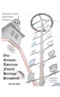Our German-American Family Heritage Scrapbook