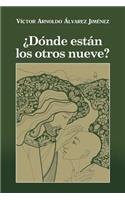 Donde Estan Los Otros Nueve?
