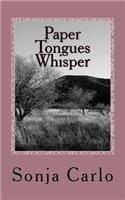 Paper Tongues Whisper: Poems For The Unborn(English)