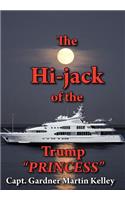 Hi-Jack of the Trump Princess