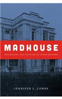 Madhouse