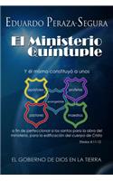 El Ministerio Quíntuple: El gobierno de Dios en la tierra