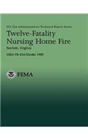 Twelve-Fatality Nursing Home Fire- Norfolk, Virginia