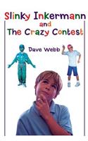 Slinky Inkermann and The Crazy Contest
