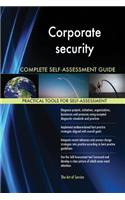 Corporate security Complete Self-Assessment Guide