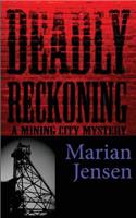 Deadly Reckoning