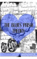 The Blues Prism Theory