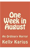 One Week in August: (English)