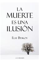 La muerte es una ilusión