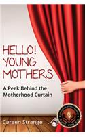 Hello, Young Mothers