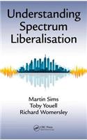 Understanding Spectrum Liberalisation