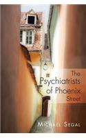 Psychiatrists of Phoenix Street