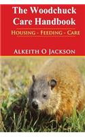 The Woodchuck Care Handbook