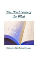 The Blind Leading the Blind