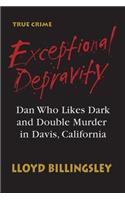 Exceptional Depravity