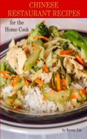 Chinese Restaurant Recipes for the Home Cook