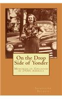 On the Drop Side of Yonder