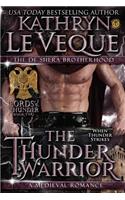 The Thunder Warrior: (Lords of Thunder: The de Shera Brotherhood Trilogy)
