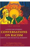 Guide for Sustaining Conversations on Racism, Identity, and our Mutual Humanity