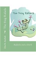 The Frog Rafaela