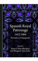 Spanish Royal Patronage 1412-1804