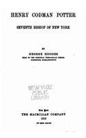 Henry Codman Potter, Seventh Bishop of New York