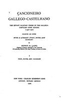 Cancioneiro Gallego-Castelhano, the Extant Galician Poems of the Gallego