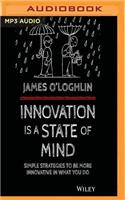 Innovation Is a State of Mind