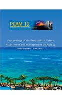 Proceedings of the Probabilistic Safety Assessment and Management (PSAM) 12 Conference - Volume 7