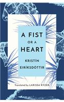 A Fist or a Heart