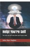 Help! You're Self