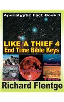 Like A Theif 4 End Time Bible Keys