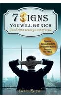 7 Signs You Will Be Rich: Good Signs Never Go Out Of Style(How to be Rich, How to became a Millionaire, How to get Rich, How Rich People Think)