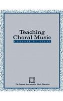 Teaching Choral Music