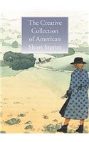 The Creative Collection of American Short Stories