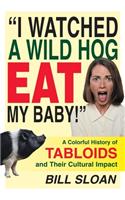 I Watched a Wild Hog Eat My Baby