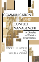 Communication and Conflict Management in Churches and Christian Organizations