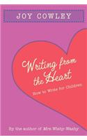 Writing from the Heart: How to Write for Children