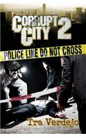 Corrupt City 2