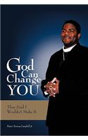 God Can Change You