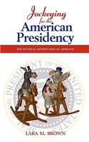 Jockeying for the American Presidency