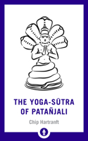 The Yoga-Sutra of Patanjali: A New Translation with Commentary(Shambhala Pocket Library)
