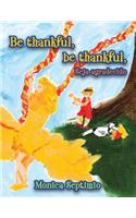 Be Thankful, be thankful (English-Portuguese Edition)