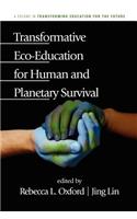 Transformative Eco-Education for Human and Planetary Survival