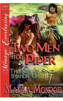 Two Men for Piper [The Men of Space Station One #7] (Siren Publishing Menage Everlasting)