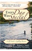 Every Day Was Special